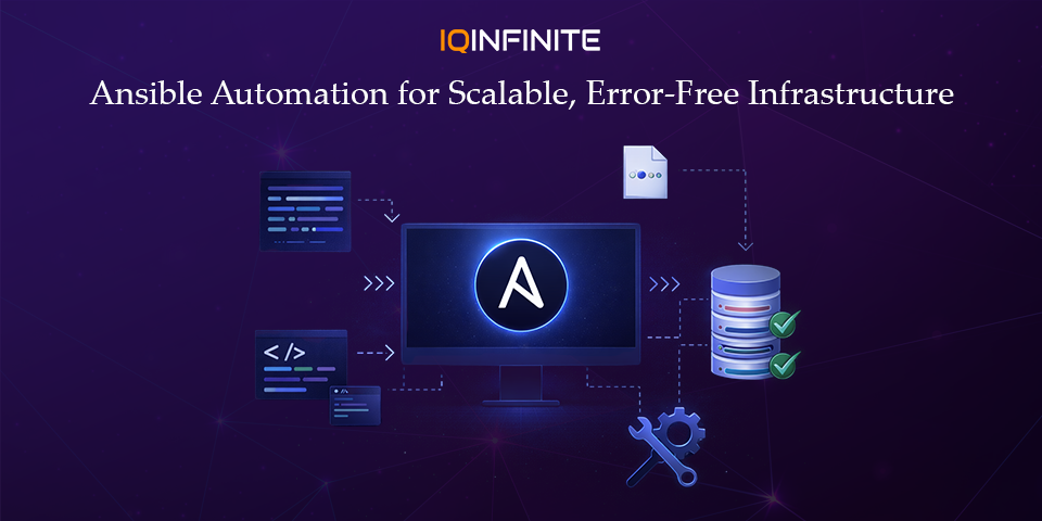 Ansible Configuration Automation: Powering scalable and error free infrastructure