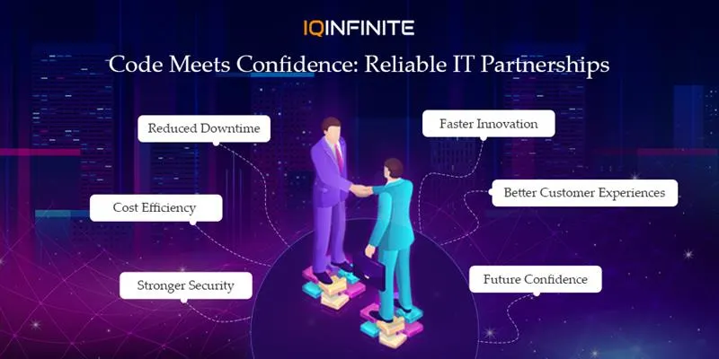 From Code to Confidence: Building Reliable IT Partnerships