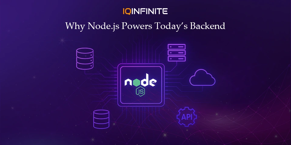 Why Node.js Is Still the Backbone of Modern Backend Development