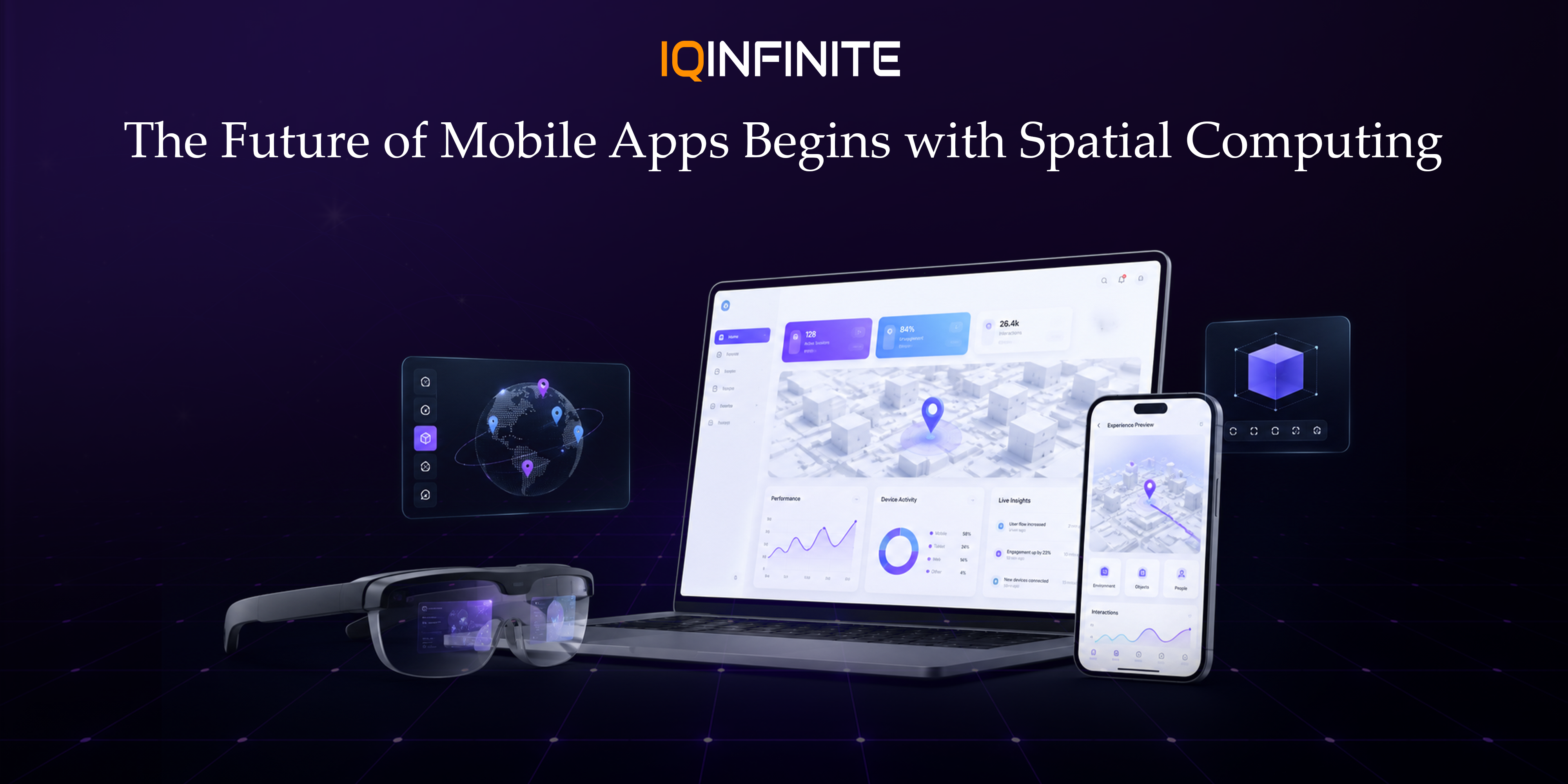 Spatial Computing and Mobile Apps: Preparing for the Next Digital Experience