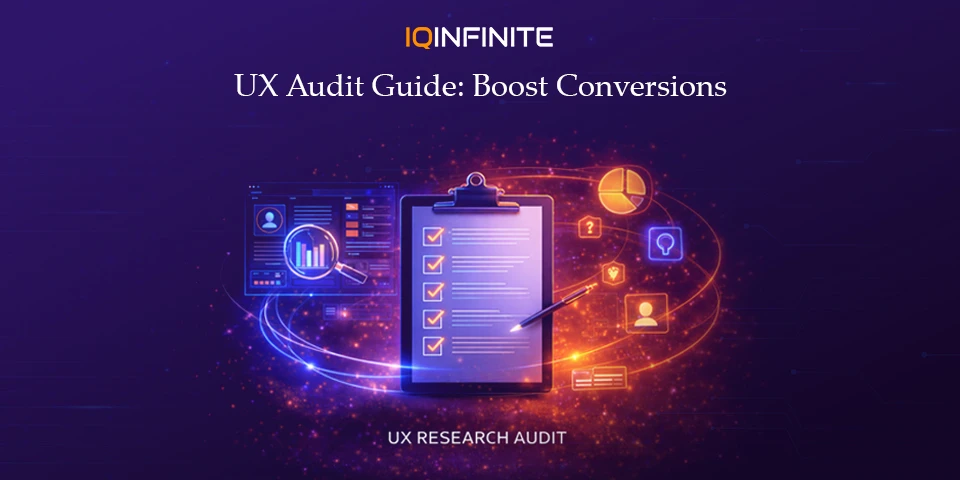 The Step-by-Step Guide to a UX Audit That Actually Converts
