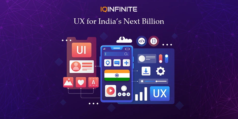 Designing Digital India: UX for the next Billion